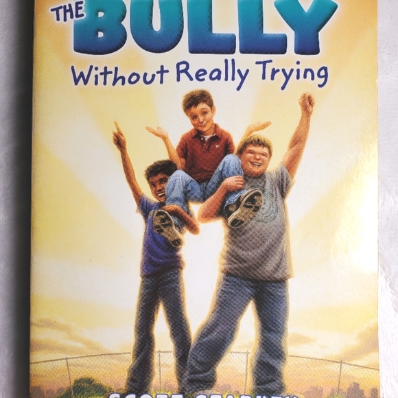 How to Beat a Bully Without Really Trying by Scott Starkey - Picture 1 of 2